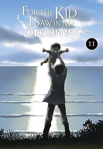 For the Kid I Saw in My Dreams, Vol. 11: Volume 11 (FOR THE KID I SAW IN MY DREAMS HC) von Yen Press
